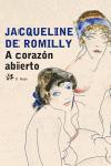 A CORAZON ABIERTO | 9788476697450 | ROMILLY, JACQUELINE DE | Librería Castillón - Comprar libros online Aragón, Barbastro