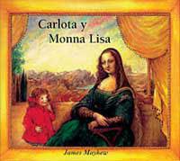 CARLOTA Y MONNA LISA | 9788495040008 | MAYHEW, JAMES | Librería Castillón - Comprar libros online Aragón, Barbastro