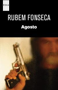 AGOSTO | 9788490061114 | FONSECA, RUBEM | Librería Castillón - Comprar libros online Aragón, Barbastro