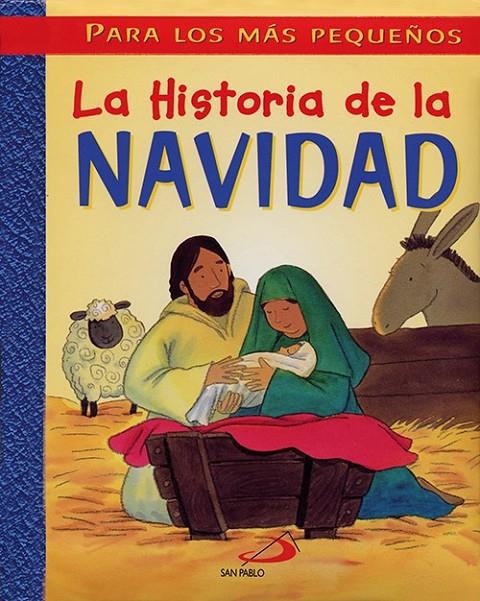 HISTORIA DE LA NAVIDAD, LA : PARA LOS MAS PEQUEÑOS | 9788428533287 | SU BOX, JAN LEWIS (IL.) | Librería Castillón - Comprar libros online Aragón, Barbastro