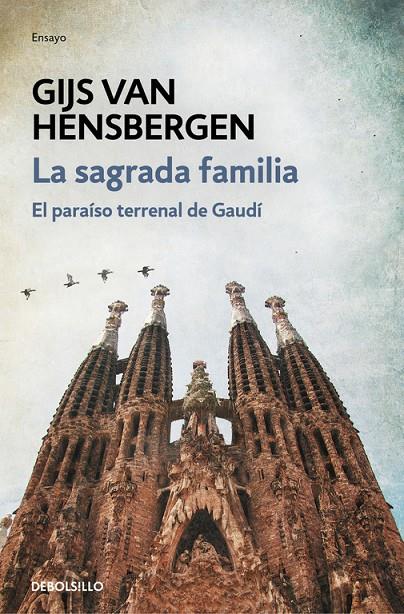 La Sagrada Familia | 9788466339728 | Gijs van Hensbergen | Librería Castillón - Comprar libros online Aragón, Barbastro