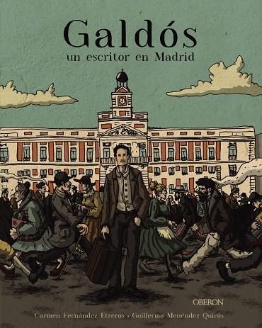 Galdós, un escritor en Madrid | 9788441542433 | Fernández Etreros, Carmen | Librería Castillón - Comprar libros online Aragón, Barbastro