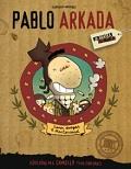 PABLO ARKADA (SEXO, DROGAS Y MASTERCARD) | 9788416400249 | ORIOL JARDI/RAUL ARIÑO | Librería Castillón - Comprar libros online Aragón, Barbastro