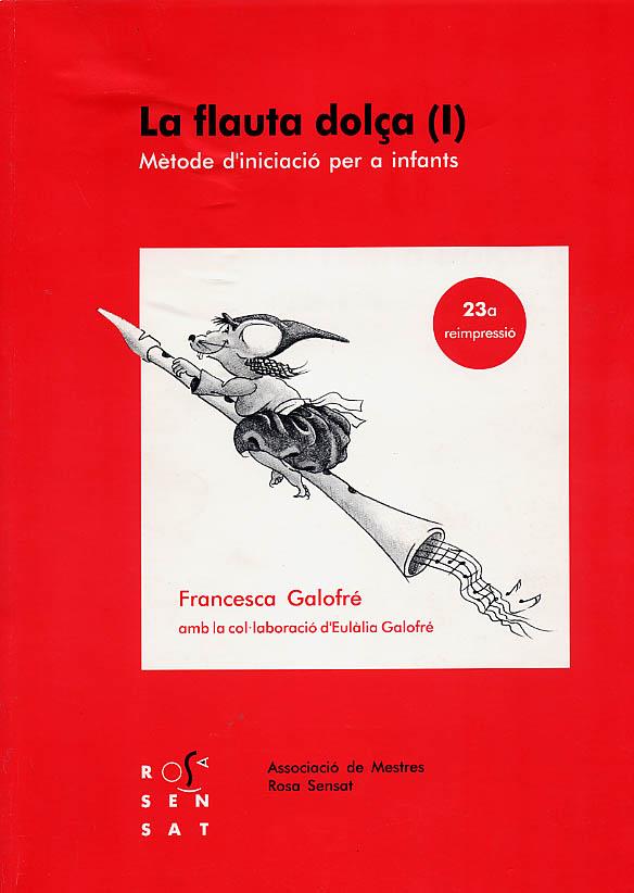 FLAUTA DOLÇA I , LA | 9788485008353 | GALOFRE MORA, FRANCESCA | Librería Castillón - Comprar libros online Aragón, Barbastro