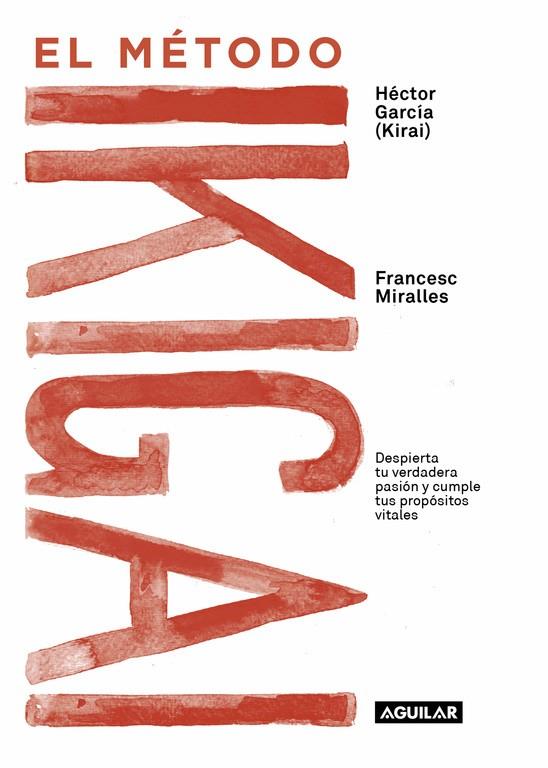 El método Ikigai | 9788403517820 | Francesc Miralles/Héctor García | Librería Castillón - Comprar libros online Aragón, Barbastro