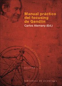 MANUAL PRACTICO DEL FOCUSING DE GENDIL | 9788433021373 | ALEMANY, CARLOS | Librería Castillón - Comprar libros online Aragón, Barbastro