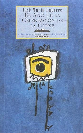 AÑO DE LA CELEBRACION DE LA CARNE, EL | 9788495116154 | LATORRE, JOSE MARIA | Librería Castillón - Comprar libros online Aragón, Barbastro