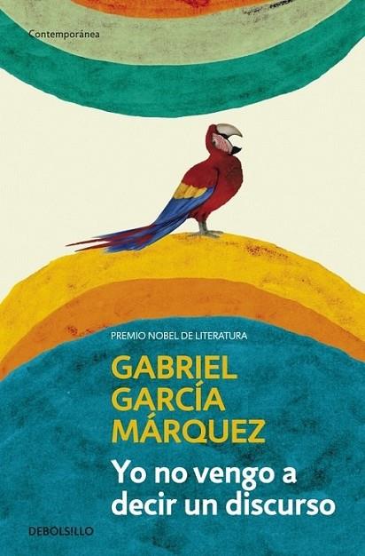 YO NO VENGO A DECIR UN DISCURSO | 9788499893822 | Gabriel García Márquez | Librería Castillón - Comprar libros online Aragón, Barbastro