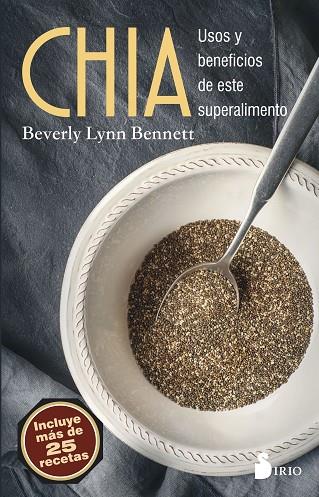 CHIA/USOS Y BENEFICIOS DE ESTE SUPERALIMENTO | 9788417030063 | Bennet, Berverly Lynn | Librería Castillón - Comprar libros online Aragón, Barbastro