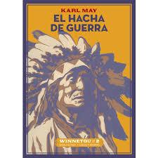 El hacha de guerra | 9788416034994 | May, Karl | Librería Castillón - Comprar libros online Aragón, Barbastro