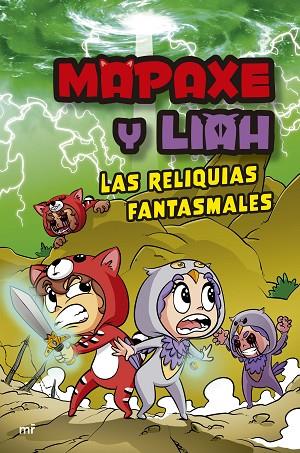 Mapaxe y Liah: Las reliquias fantasmales | 9788427051294 | Mapaxe | Librería Castillón - Comprar libros online Aragón, Barbastro