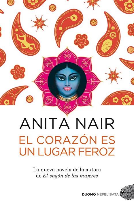 CORAZÓN ES UN LUGAR FEROZ, EL | 9788415355519 | NAIR, ANITA | Librería Castillón - Comprar libros online Aragón, Barbastro