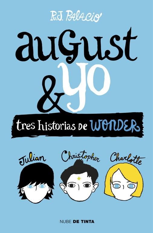 Wonder. August y yo | 9788415594987 | PALACIO, R.J. | Librería Castillón - Comprar libros online Aragón, Barbastro