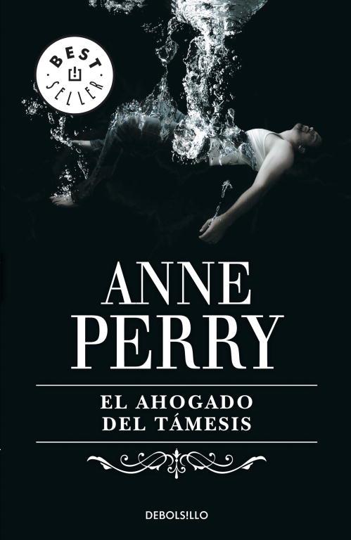 AHOGADO DEL TAMESIS, EL (BS 306 6) | 9788484509998 | Anne Perry | Librería Castillón - Comprar libros online Aragón, Barbastro