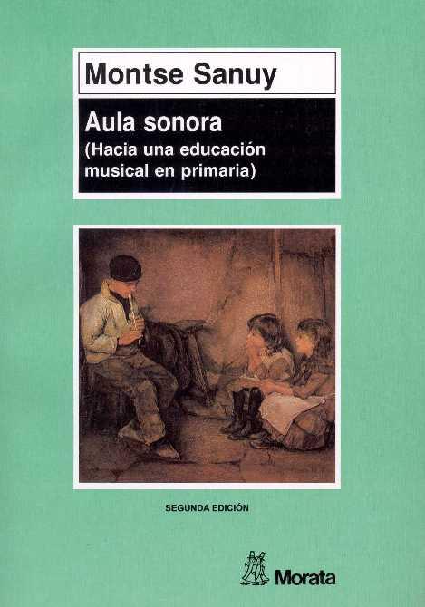 Aula sonora | 9788471123909 | Sanuy, Montse | Librería Castillón - Comprar libros online Aragón, Barbastro