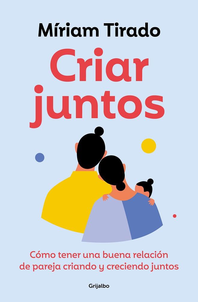 Criar juntos | 9788425365607 | Míriam Tirado | Librería Castillón - Comprar libros online Aragón, Barbastro