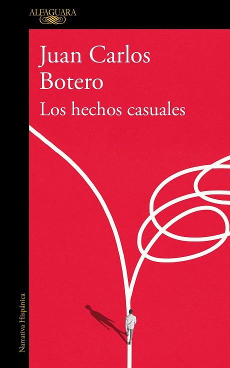 Los hechos casuales | 9788420476292 | Botero, Juan Carlos | Librería Castillón - Comprar libros online Aragón, Barbastro