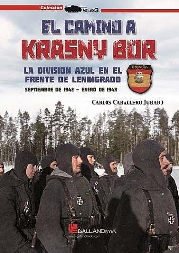 El camino a Krasny-Bor | 9788419469656 | Caballero Jurado, Carlos | Librería Castillón - Comprar libros online Aragón, Barbastro