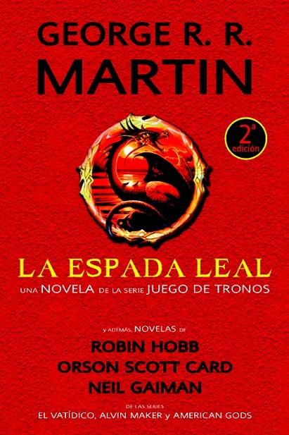 ESPADA LEAL, LA - JUEGO DE TRONOS | 9788490181485 | MARTIN, GEORGE R.R. Y OTROS | Librería Castillón - Comprar libros online Aragón, Barbastro