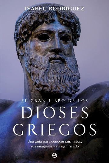 El gran libro de los dioses griegos | 9788413849232 | Rodríguez, Isabel | Librería Castillón - Comprar libros online Aragón, Barbastro