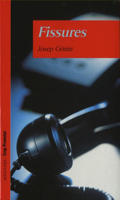 FISSURES | 9788479114671 | GORRIZ, JOSEP | Librería Castillón - Comprar libros online Aragón, Barbastro