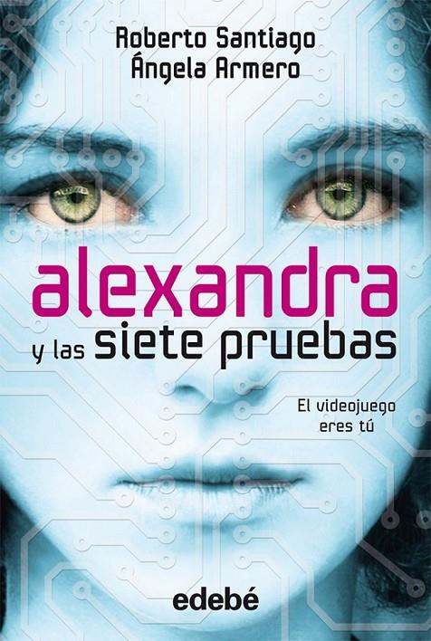 ALEXANDRA Y LAS SIETE PRUEBAS | 9788468306063 | Santiago, Roberto; Armero, Angela | Librería Castillón - Comprar libros online Aragón, Barbastro