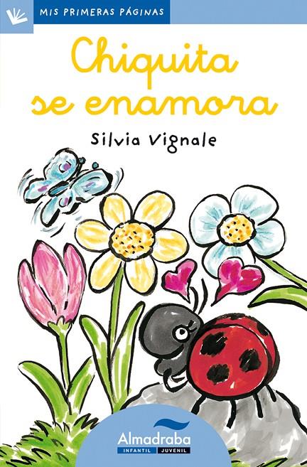 CHIQUITA SE ENAMORA (CURS) | 9788492702114 | VIGNALE, SILVIA | Librería Castillón - Comprar libros online Aragón, Barbastro