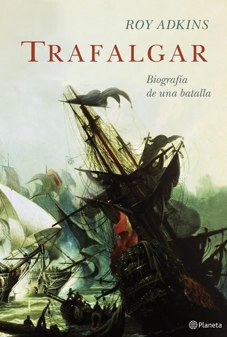 TRAFALGAR | 9788408061045 | ADKINS, ROY | Librería Castillón - Comprar libros online Aragón, Barbastro