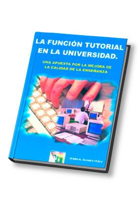 FUNCION TUTORIAL EN LA UNIVERSIDAD, LA | 9788497270212 | ALVAREZ PEREZ, PEDRO R. | Librería Castillón - Comprar libros online Aragón, Barbastro