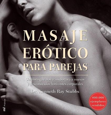 Masaje erótico para parejas | 9788427033702 | Stubbs, Dr. Kenneth Ray | Librería Castillón - Comprar libros online Aragón, Barbastro