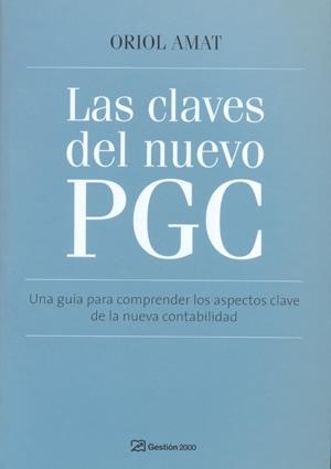 CLAVES DEL NUEVO PGC, LAS | 9788496612877 | AMAT, ORIOL | Librería Castillón - Comprar libros online Aragón, Barbastro