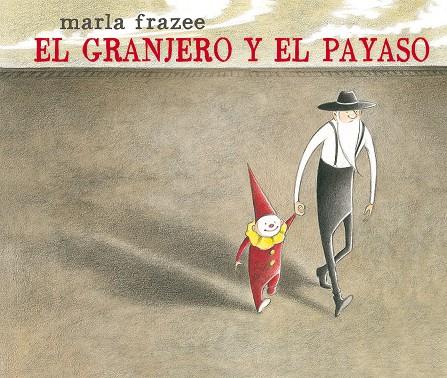 El granjero y el payaso | 9788498457407 | FRAZEE, MARLA | Librería Castillón - Comprar libros online Aragón, Barbastro