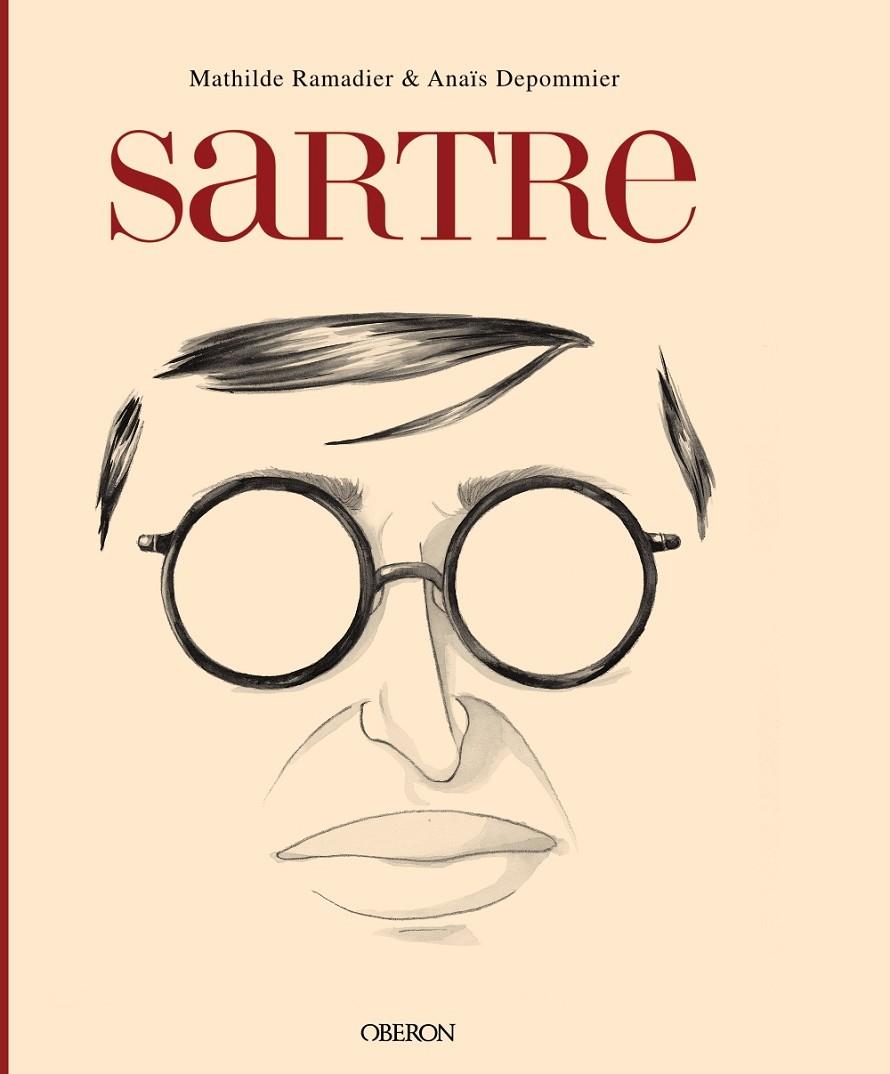 Sartre | 9788441539839 | Ramadier, Mathilde/Depommier, Anaïs | Librería Castillón - Comprar libros online Aragón, Barbastro