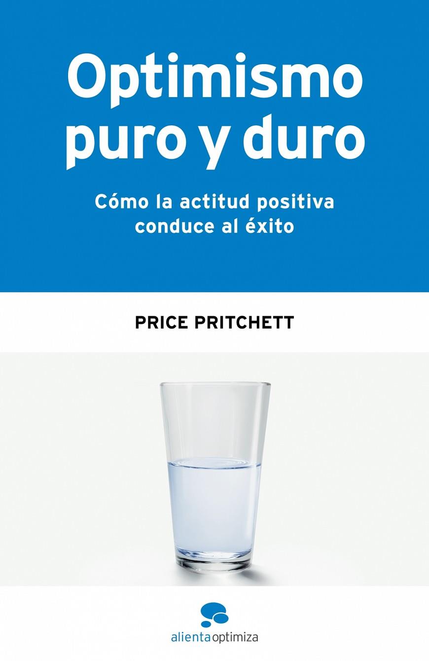 Optimismo puro y duro | 9788493562632 | Pritchett, Price | Librería Castillón - Comprar libros online Aragón, Barbastro