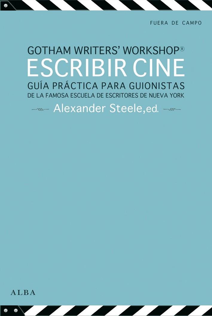 Escribir cine | 9788484289722 | Gotham Writer's Workshop | Librería Castillón - Comprar libros online Aragón, Barbastro