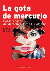 GOTA DE MERCURIO, LA | 9788497770811 | PRADAS, ELENA | Librería Castillón - Comprar libros online Aragón, Barbastro