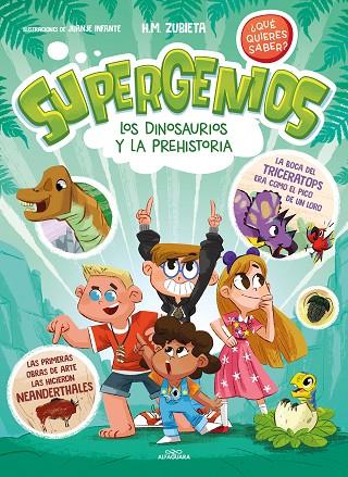 Los dinosaurios y la prehistoria (Supergenios. ¿Qué quieres saber? 2) | 9788419366283 | H. M. Zubieta | Librería Castillón - Comprar libros online Aragón, Barbastro