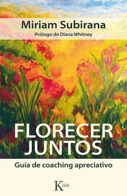 Florecer juntos | 9788499884592 | Subirana Vilaplana, Miriam | Librería Castillón - Comprar libros online Aragón, Barbastro