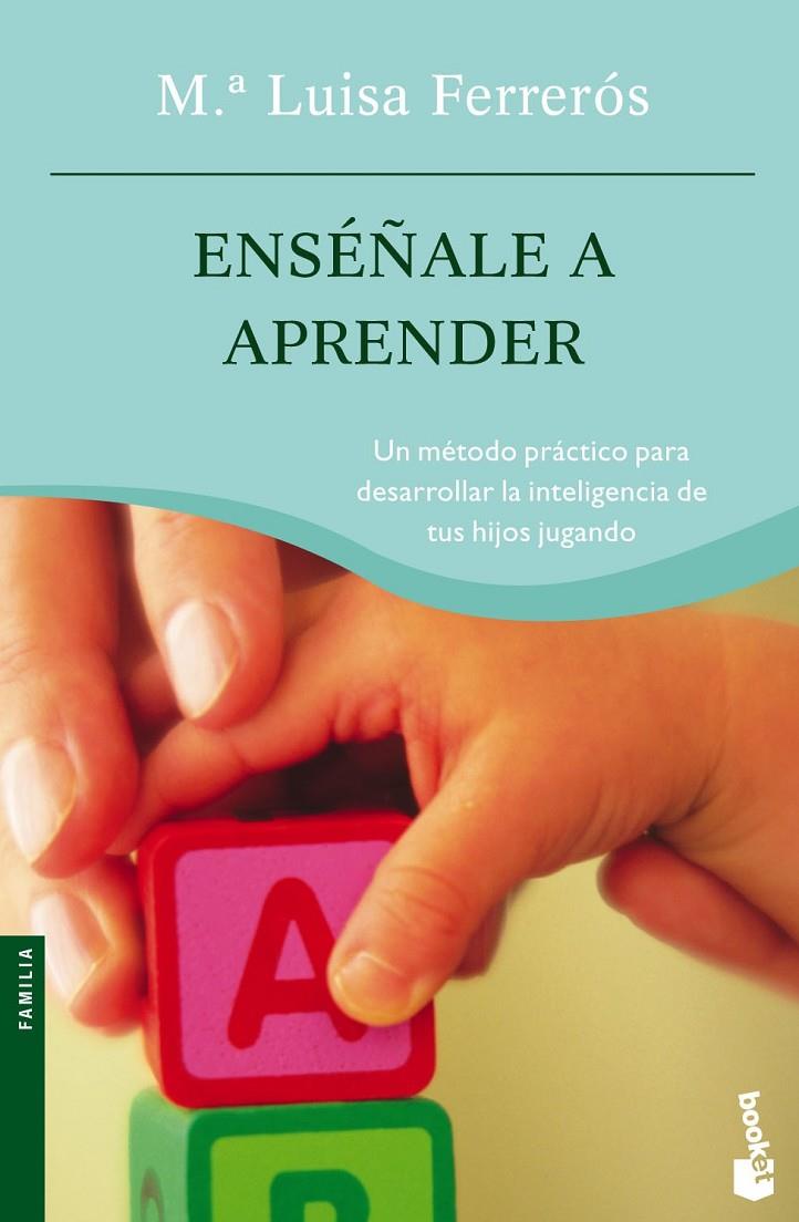 ENSEÑALE A APRENDER (BOOKET) | 9788408064565 | FERREROS, MARIA LUISA | Librería Castillón - Comprar libros online Aragón, Barbastro