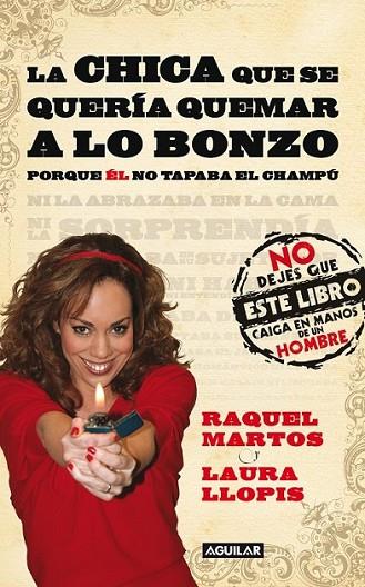 CHICA QUE SE QUERIA QUEMAR A LO BONZO, LA | 9788403100961 | MARTOS, RAQUEL; LLOPIS, LAURA | Librería Castillón - Comprar libros online Aragón, Barbastro