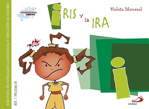 Iris y la ira | 9788428549912 | Monreal Díaz, Violeta | Librería Castillón - Comprar libros online Aragón, Barbastro