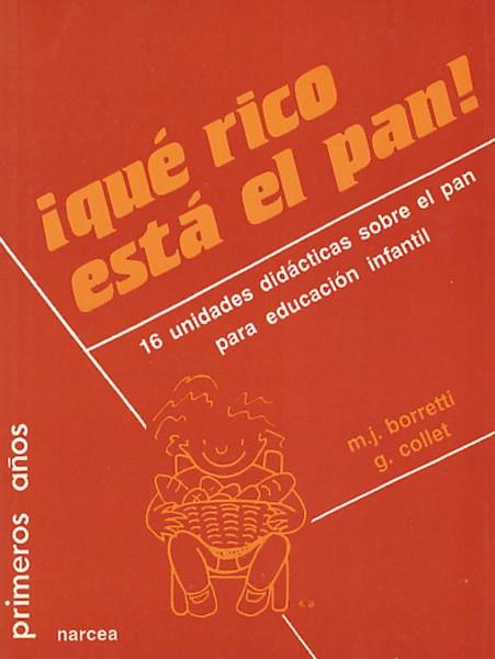 QUE RICO ESTA EL PAN | 9788427711501 | BORRETTI, MARIE-JEANNE | Librería Castillón - Comprar libros online Aragón, Barbastro