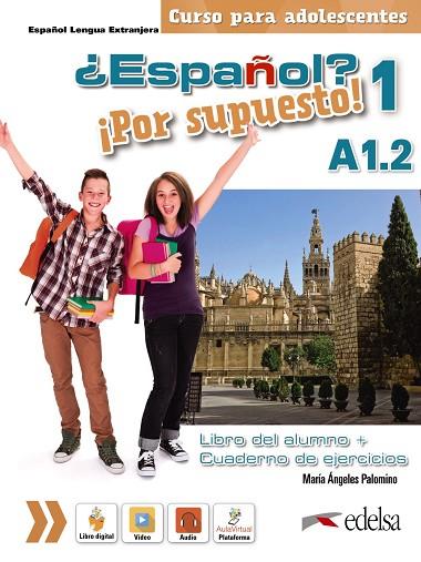 ¿Español? ¡Por supuesto! 1 A1.2. Libro del alumno + ejercicios | 9788490812440 | Palomino, María Ángeles | Librería Castillón - Comprar libros online Aragón, Barbastro