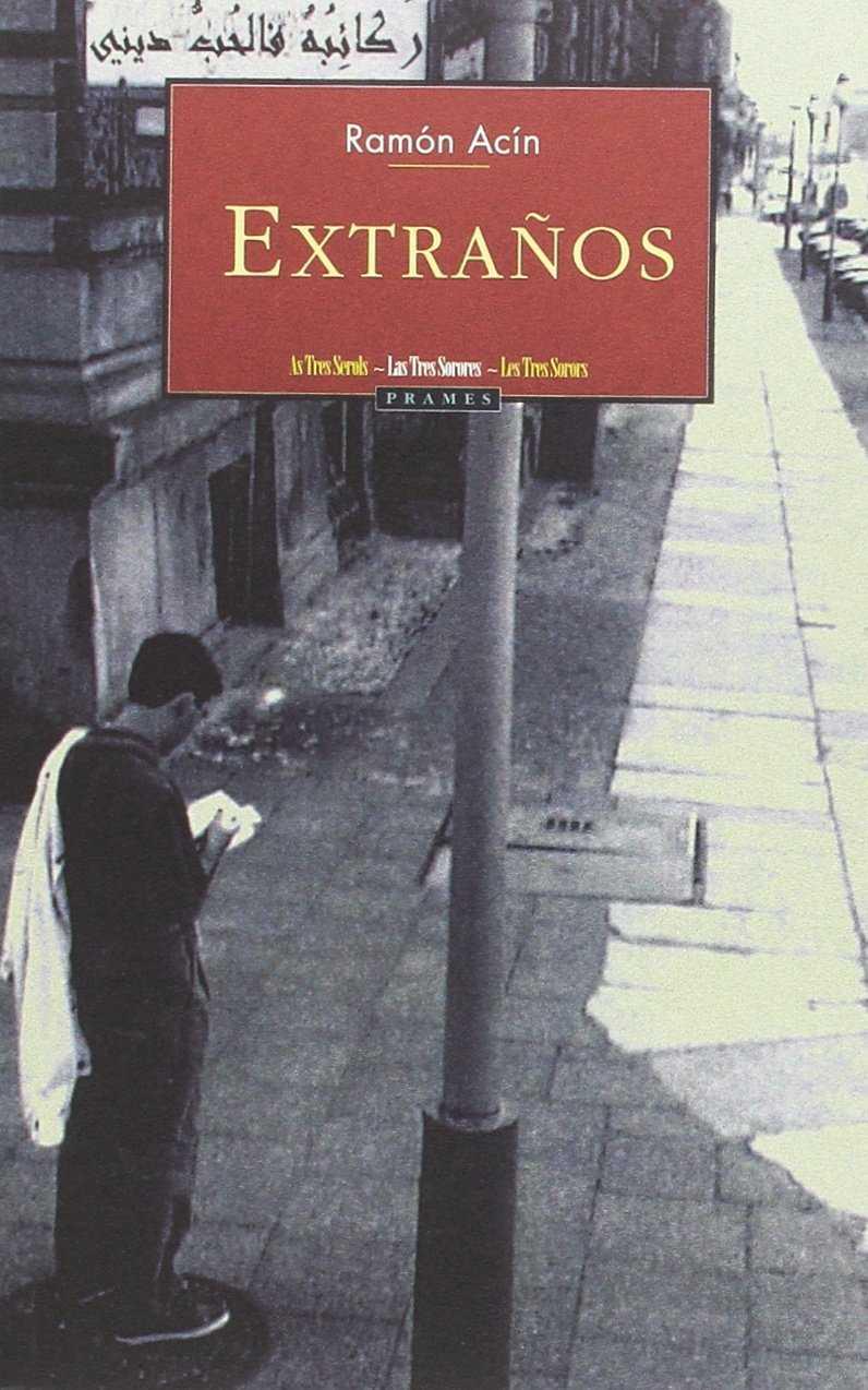 EXTRAÑOS | 9788495116383 | ACIN, RAMON | Librería Castillón - Comprar libros online Aragón, Barbastro