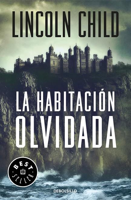 La habitación olvidada (Jeremy Logan 4) | 9788466338394 | Lincoln Child | Librería Castillón - Comprar libros online Aragón, Barbastro