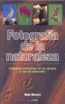 FOTOGRAFIA DE LA NATURALEZA | 9788448046422 | BENVIE, NIALL | Librería Castillón - Comprar libros online Aragón, Barbastro