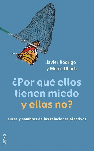 POR QUE ELLOS TIENEN MIEDO Y ELLAS NO? | 9788479535513 | RODRIGO, JAVIER; UBACH, MERCE | Librería Castillón - Comprar libros online Aragón, Barbastro