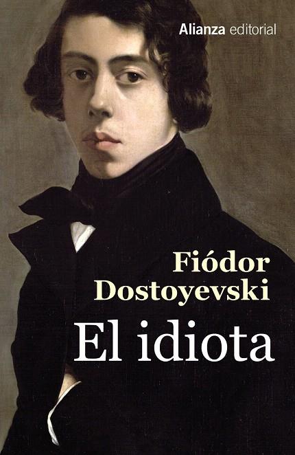 El idiota | 9788491049593 | Dostoyevski, Fiódor | Librería Castillón - Comprar libros online Aragón, Barbastro