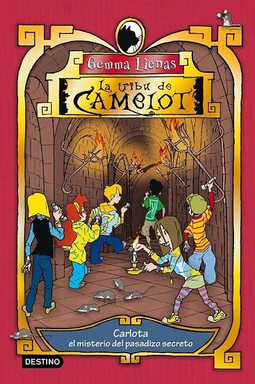 CARLOTA Y EL MISTERIO DEL PASADIZO SECRETO - TRIBU CAMELOT 2 | 9788408087526 | LIENAS, GEMMA | Librería Castillón - Comprar libros online Aragón, Barbastro