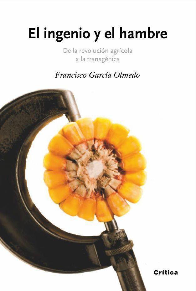 INGENIO Y EL HAMBRE, EL | 9788474238846 | GARCIA OLMEDO, FRANCISCO | Librería Castillón - Comprar libros online Aragón, Barbastro